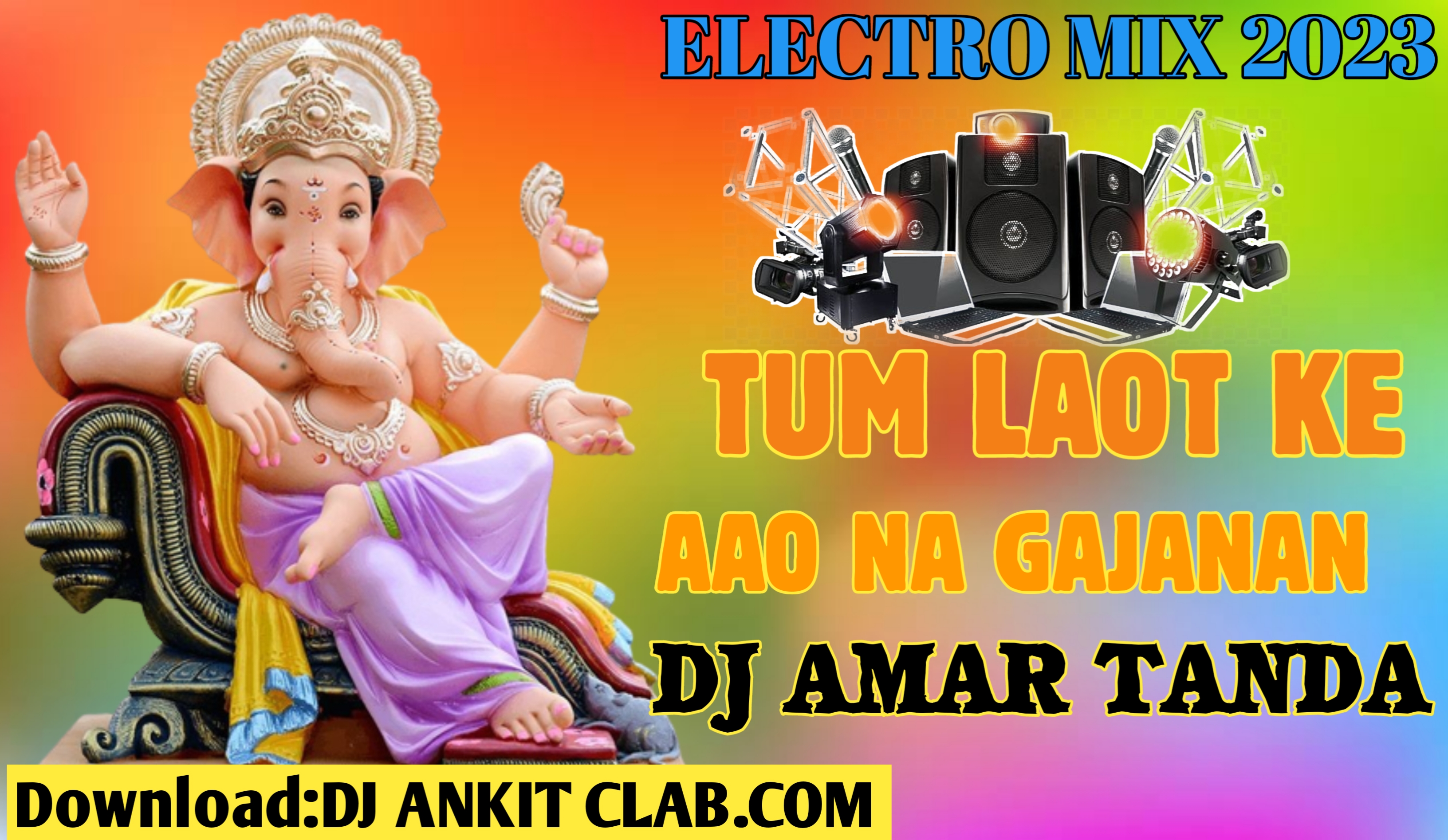 Tum Laut Ke Aao Gajanan { Ganesh Chaturthi Special Electro Dance Remix } - Dj Amar Asopur Tanda